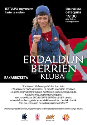 “Erdaldun berrien kluba” bakarrizketa, Tertuliak programaren ikasturteari amaiera emateko