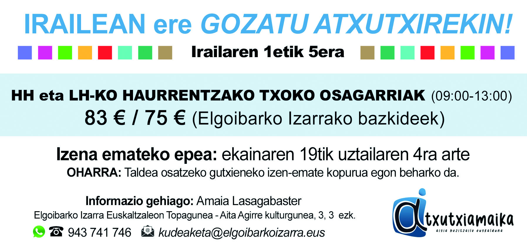 Irailean ere gozatu Atxutxirekin!