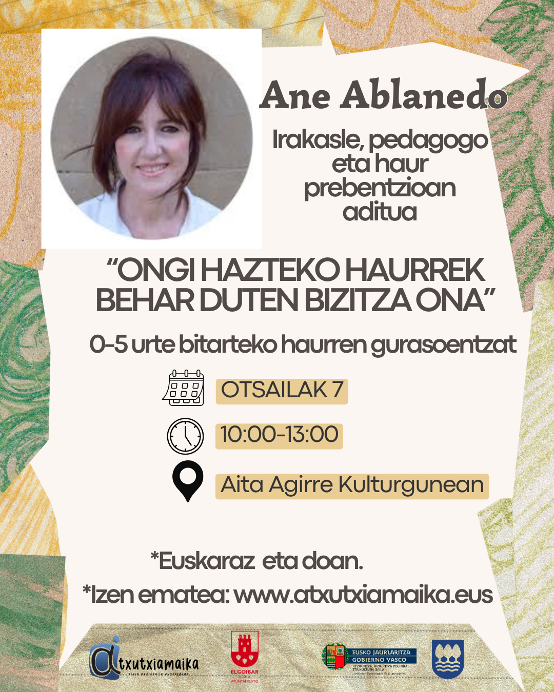 "ONGI HAZTEKO HAURREK BEHAR DUTEN BIZITZA ONA" AHALDUNTZE SAIOA 