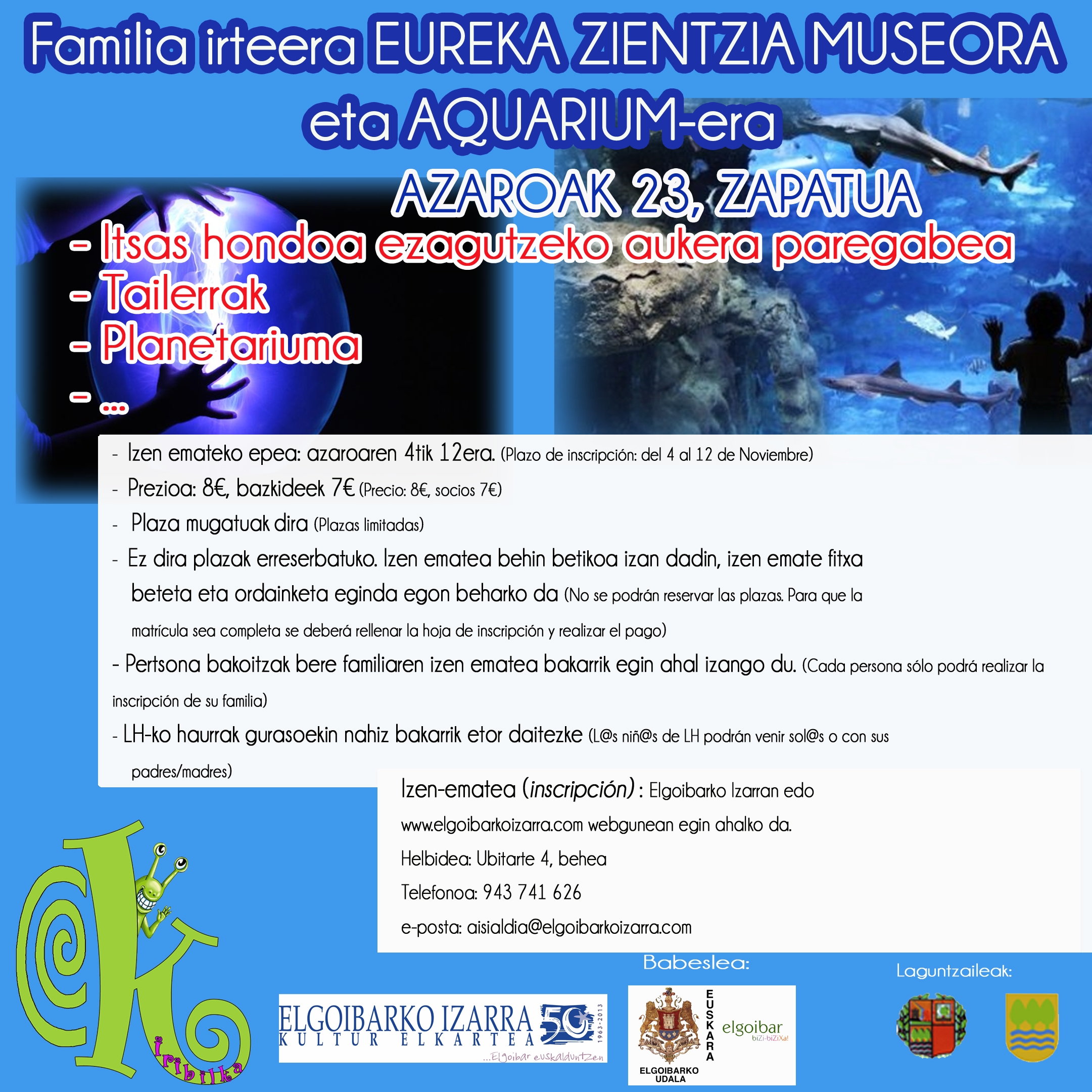 Zientzia museora eta Aquariumera irteera familian, azaroaren 23an